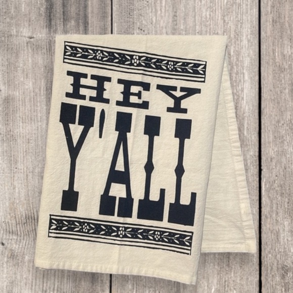 Other - Hey Y’all Flour Sack